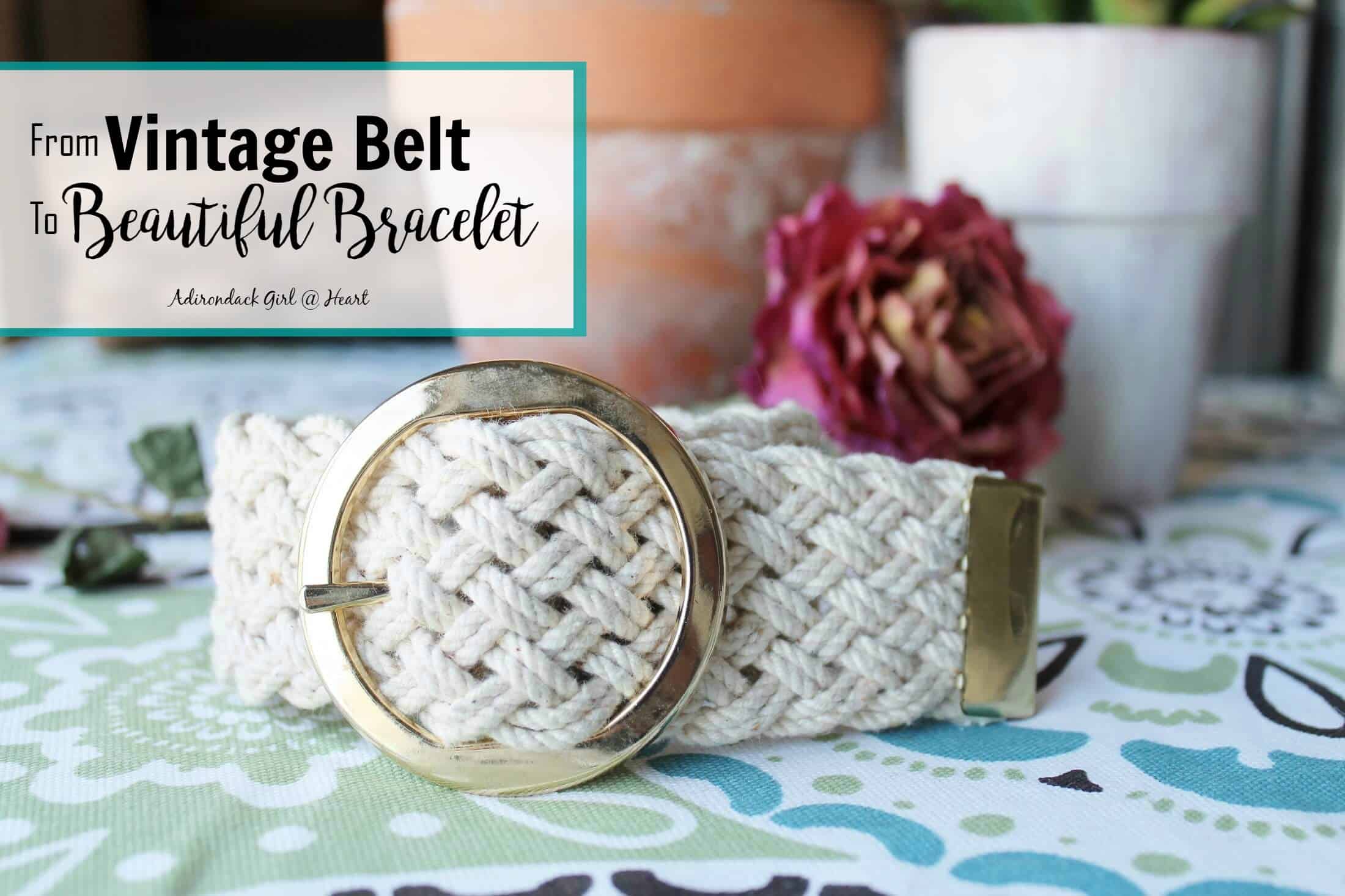 From Vintage Belt to Beautiful Bracelet