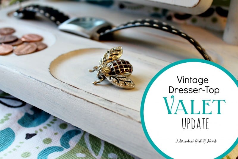 Vintage Dresser top valet update