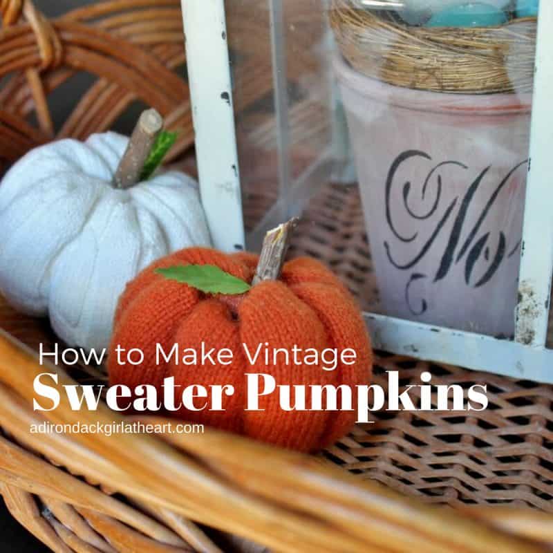How to Make Vintage Sweater Pumpkins  adirondackgirlatheart.com