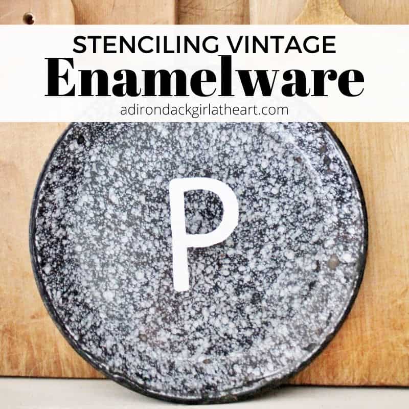 enamelware pie plate with initial "P" and text: Stenciling Vintage Enamelware