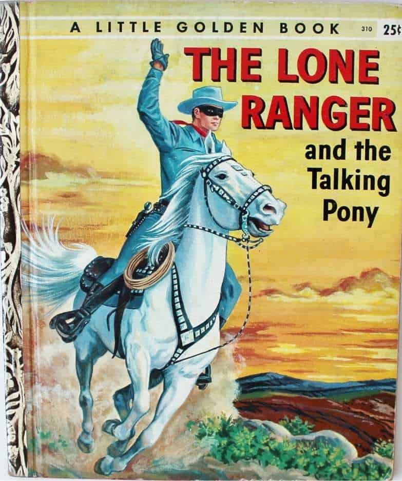 The Lone Ranger & the Talking Pony Little Golden Book Lone ranger riding a white horse