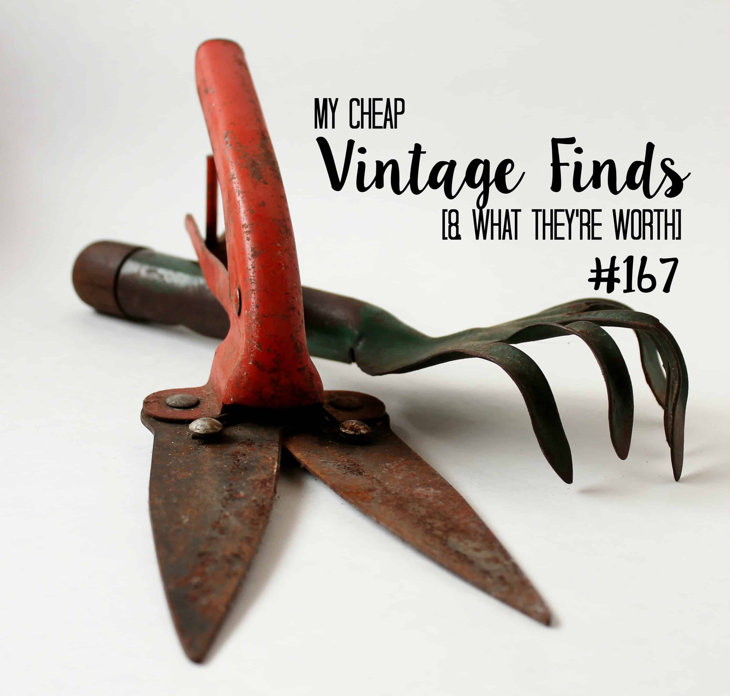 My Cheap Vintage Finds [& What They're Worth] 167 • Adirondack Girl