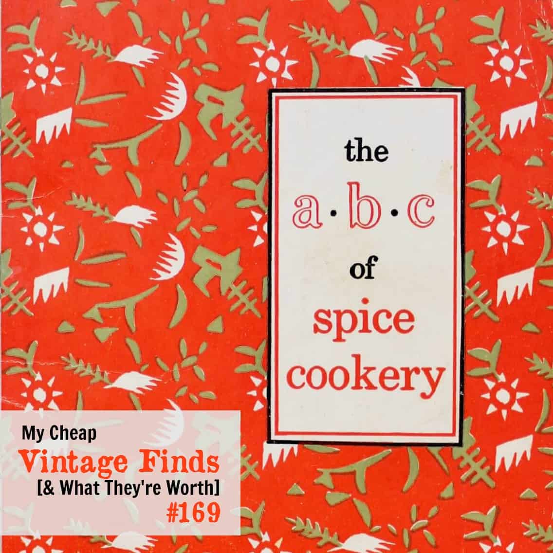 My Cheap Vintage Finds [& What They're Worth] 169 • Adirondack Girl