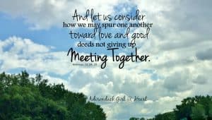 Fellowship Hebrews 10:24, 25