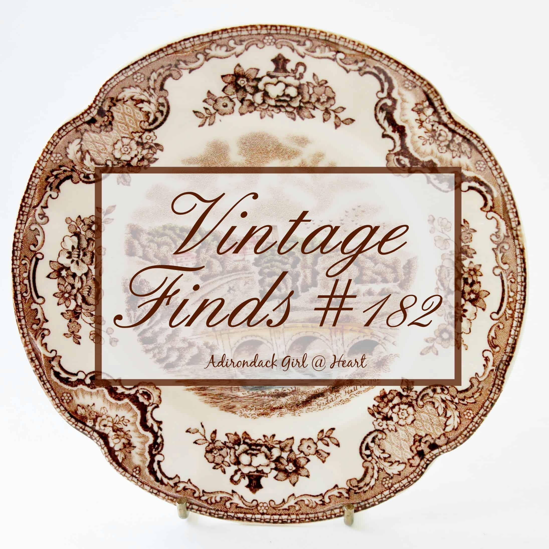 My Cheap Vintage Finds [& What They're Worth] 182 • Adirondack Girl