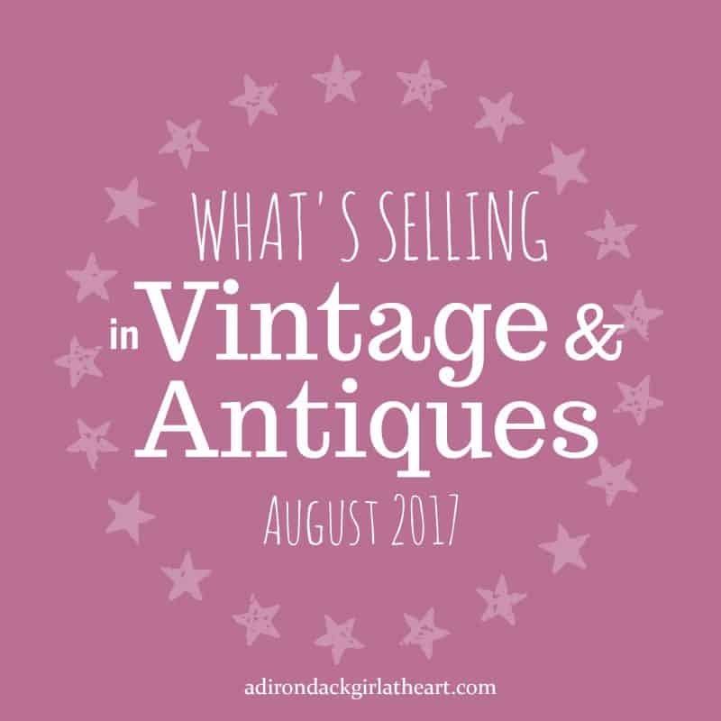 What's selling in vintage and antiques aug 2017