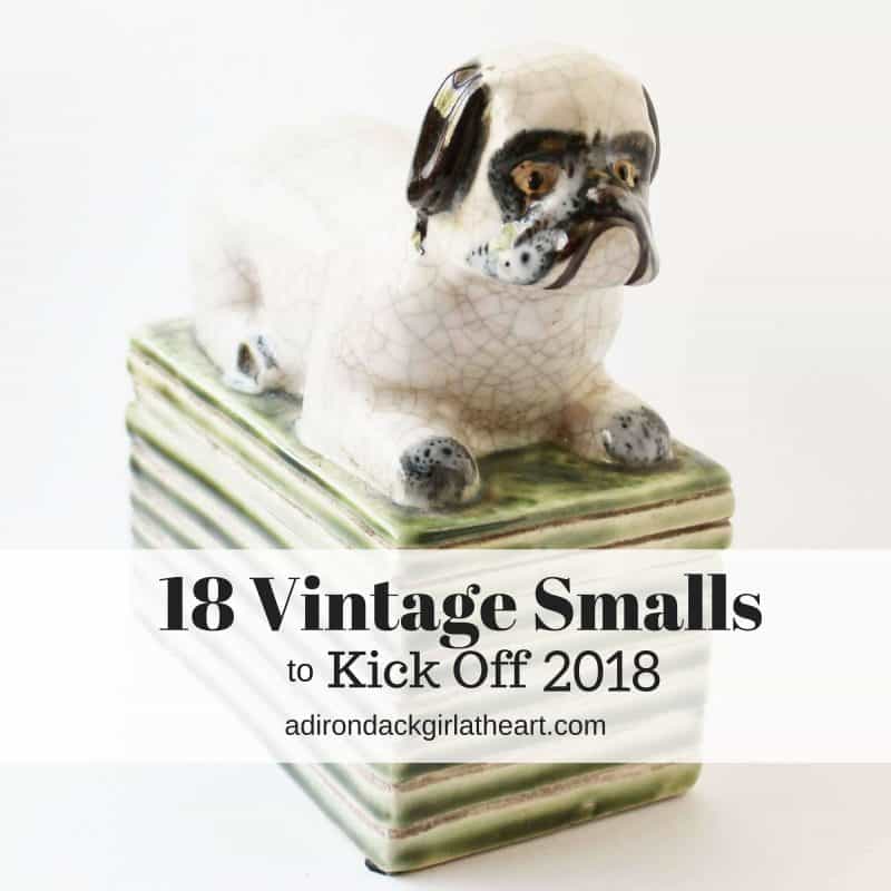 18 vintage smalls to kick off 2018 adirondackgirlatheart.com