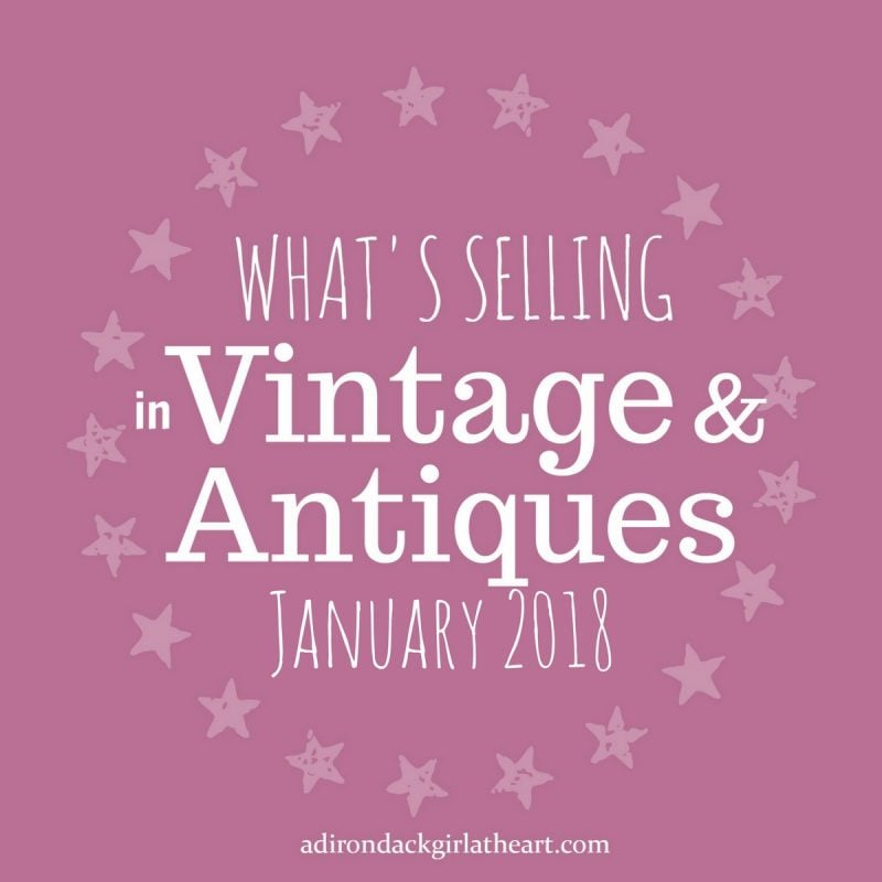 whats selling in vintage and antiques January 2018