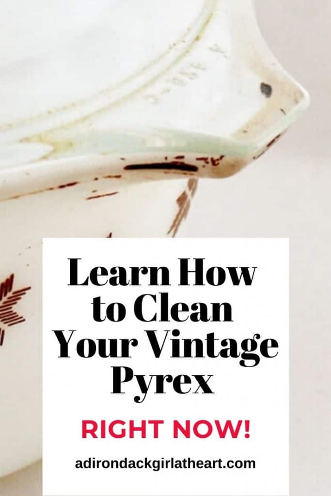 Grimey Pyrex with text: Learn how to clean your Vintage Pyrex right now!