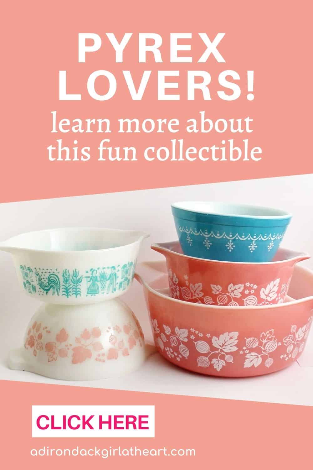 A Guide to Collecting Vintage Pyrex [History & Values] • Adirondack ...