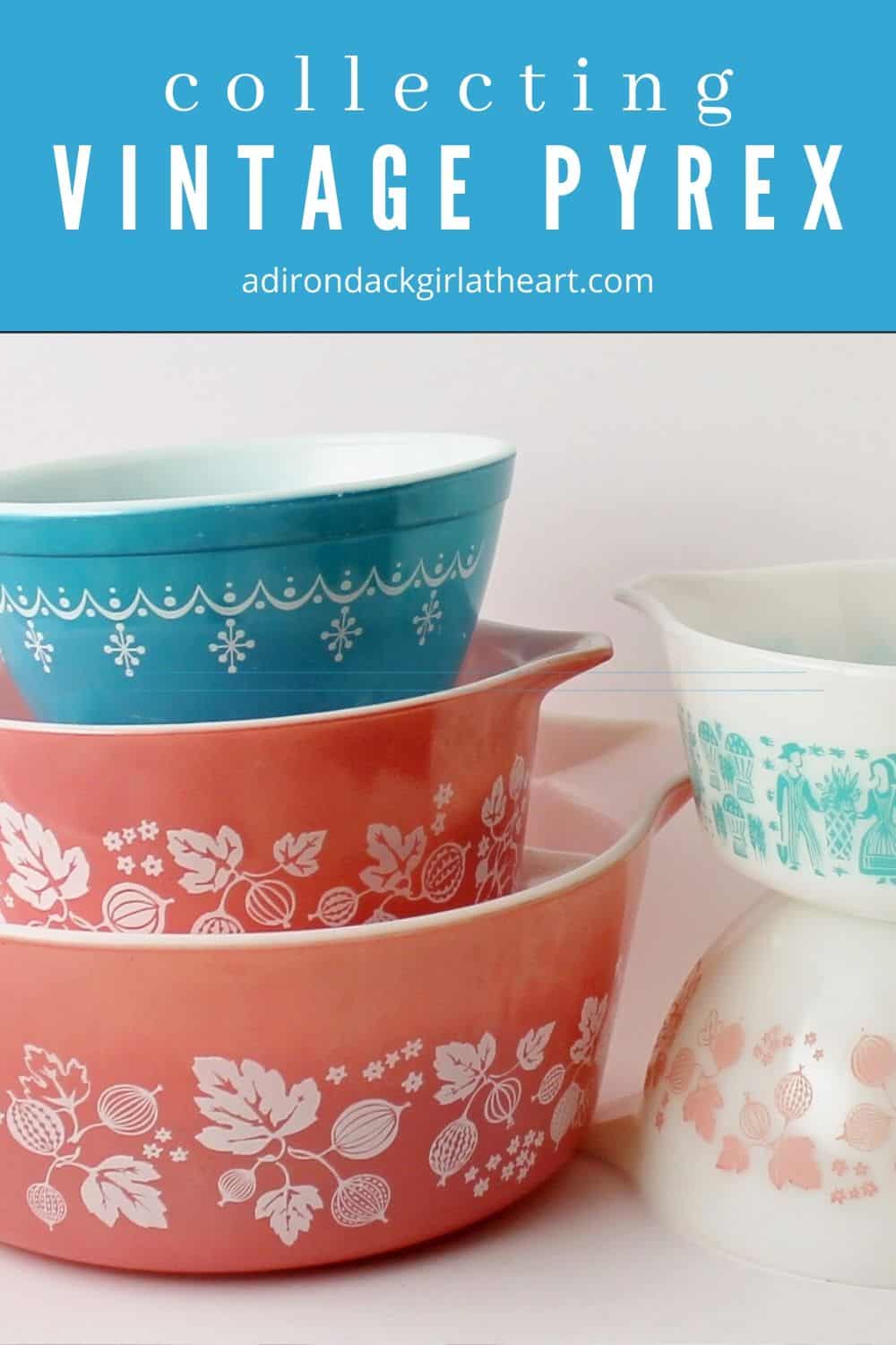 A Guide to Collecting Vintage Pyrex [History & Values] • Adirondack