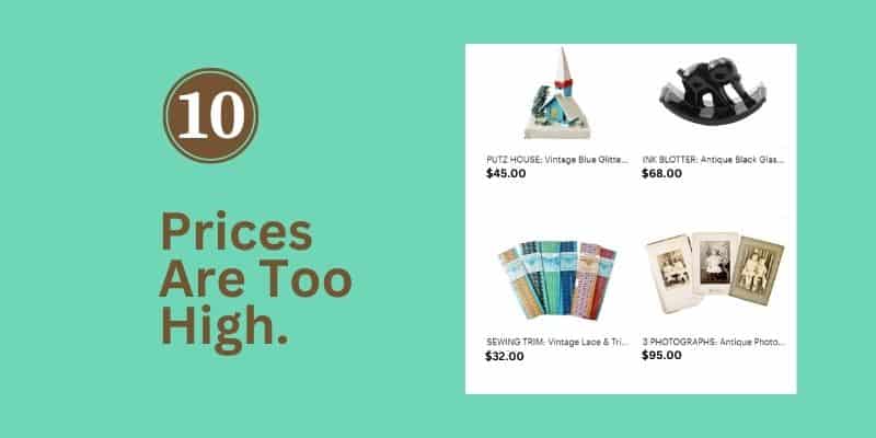 10. Prices are too high (image putz house, ink blotter, trim, photos)