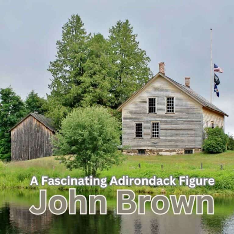 A Fascinating Adirondack Figure: John Brown the Abolitionist (his farmhosue)