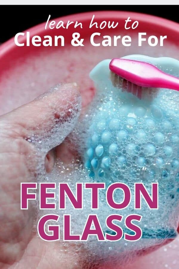 blue opalescent vase with toothbrush scrubbing & text: learn how to clean and care for Fenton glass